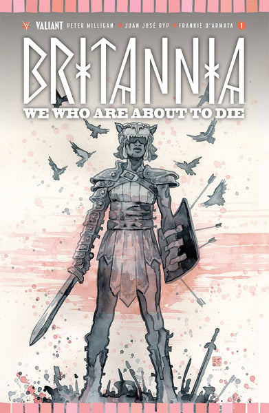Britannia: We Who Are About To Die (2017) #1 Mack "Cover B" Variant