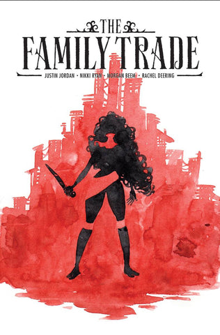 The Family Trade (2017) #1